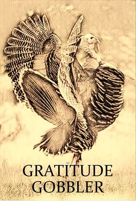 Picture of Gratitude Gobbler Limited Edition